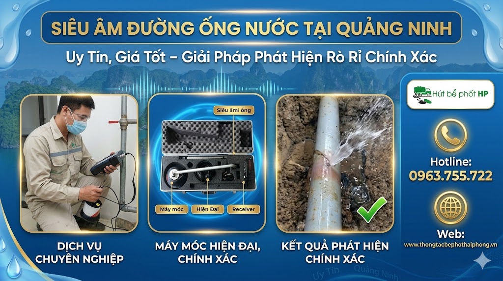 Siêu Âm Đường Ống Nước Tại Quảng Ninh Uy Tín, Giá Tốt – Giải Pháp Phát Hiện Rò Rỉ Chính Xác