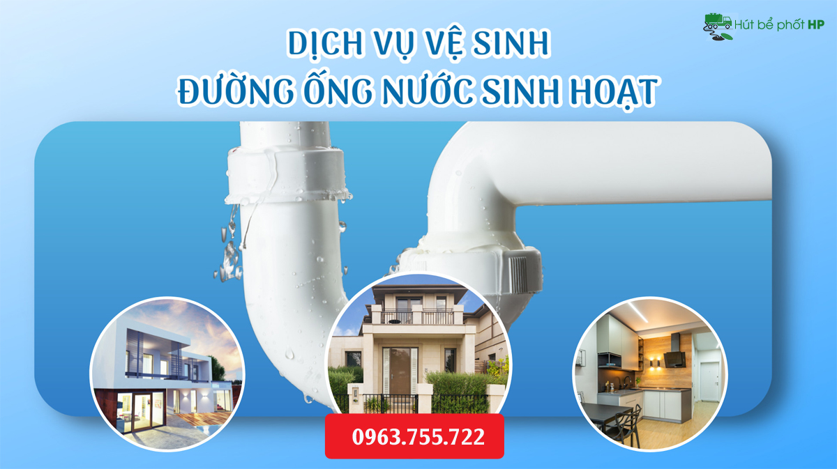 Dịch Vụ Vệ Sinh Đường Ống Nước Sinh Hoạt Chuyên Nghiệp Tại Hải Phòng – Giải Pháp An Toàn, Hiệu Quả