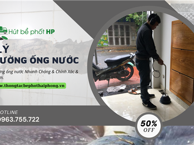 Xử lý dò đường ống nước tại Hải Phòng, thiết bị hiện đại, giá tốt